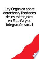 libro Ley Organica Sobre Derechos Y Libertades De Los Extranjeros En Espana Y Su Integracion Social